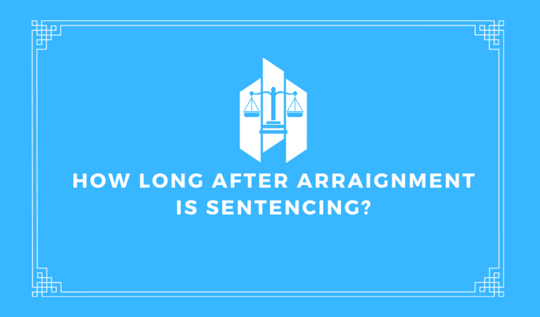 How Long After Arraignment Is Sentencing