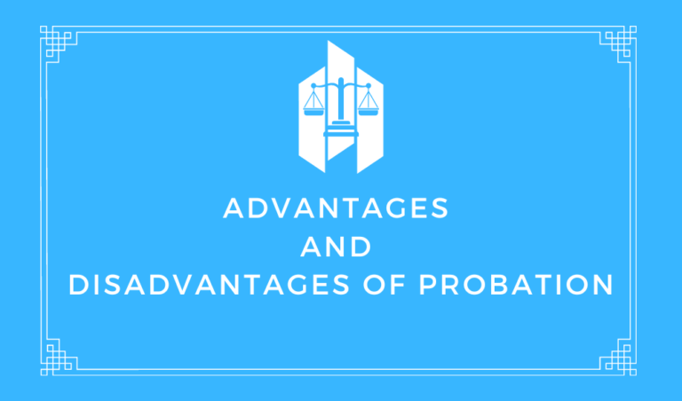 Advantages and Disadvantages of Probation
