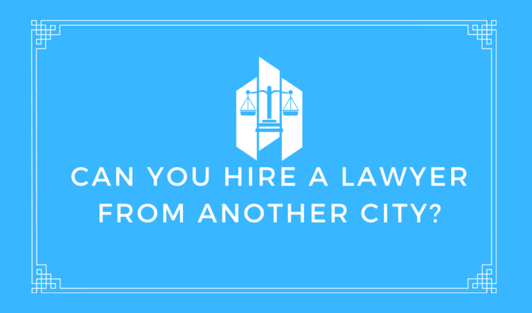 Can You Hire a Lawyer From Another City