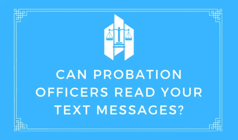 Can Probation Officers Read Your Text Messages