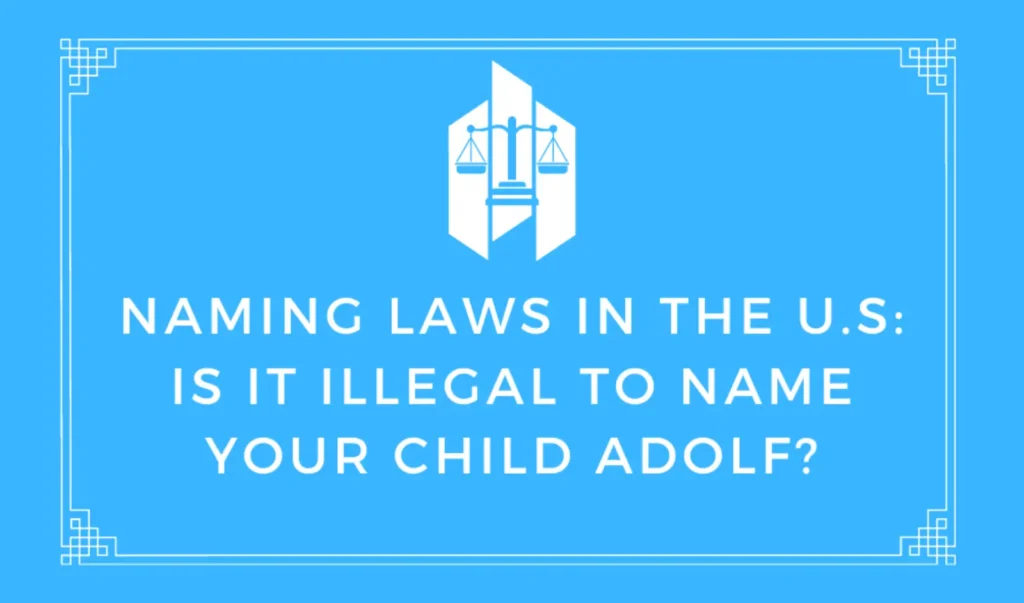 Is It Illegal to Name Your Child Adolf