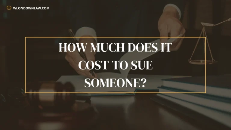 How Much Does it Cost to Sue Someone